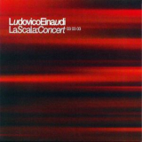 Ludovico Einaudi - La Scala: Concert 03 03 03 (2CD) '2003