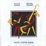 Alain Caron Et Michel Donato - Basse Contre Basse '1992