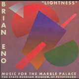 Brian Eno - 'lightness' Music For The Marble Palace '1997