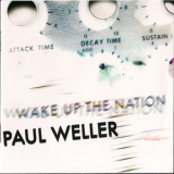 Paul Weller - Wake Up The Nation '2010
