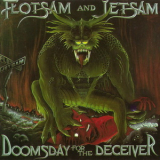 Flotsam & Jetsam - Doomsday For The Deceiver [restless/metal Blade, 7 72130-2, Usa] '1986