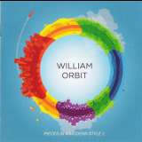 William Orbit - Pieces In A Modern Style 2 (Deluxe Edition) (2CD) '2010