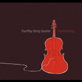 Fourplay String Quartet - Fourthcoming '2009