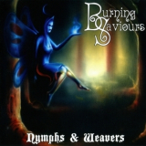 Burning Saviours - Nymphs & Weavers '2007