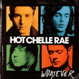 Hot Chelle Rae - Whatever '2011