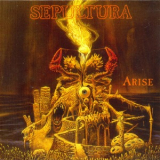 Sepultura - The Complete Max Cavalera Collection 1987-1996 (CD3: Arise) '2013