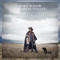 John Mayer - Paradise Valley '2013