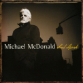 Michael Mcdonald - Soul Speak '2007