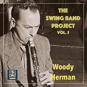 The Swing Band Project, Vol. 5: Woody Herman (2020 Remaster)