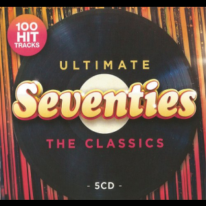Ultimate Seventies - The Classics