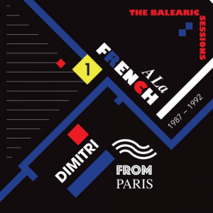 A La French (1987-1992) The Balearic Sessions Vol. 1