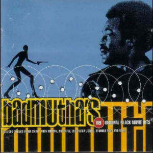 Badmuthas - 18 Original Black Movie Hits