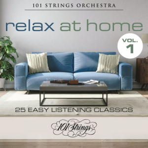 Relax at Home: 25 Easy Listening Classics, Vol. 1