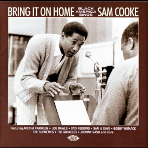 Bring It On Home: Black America Sings Sam Cooke