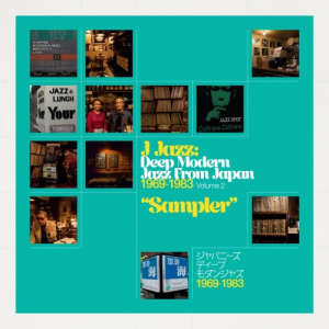 Deep Modern Jazz from Japan 1969 â€“ 1983 Volume 2 - Sampler (Remastered)