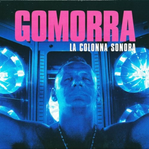 Gomorra La Colonna Sonora