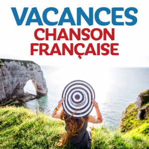 Vacances Chanson FranÃ§aise