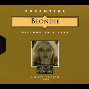 Essential Blondie Picture This Live