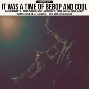 It Was a Time of Bebop & Cool, Volume 2