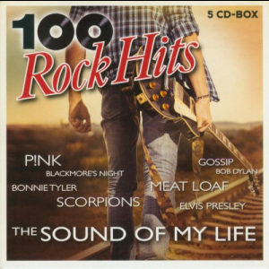 100 Rock Hits: The Sound Of My Life