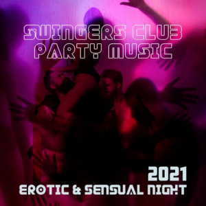 Swingers Club Party Music 2021