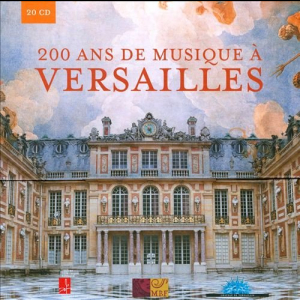 200 Years of Music at Versailles