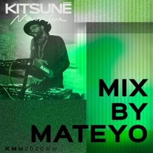 KitsunÃ© Musique Mixed by Mateyo