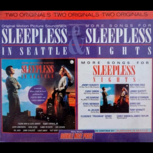 Sleepless In Seattle (Original Motion Picture Soundtrack) & More Songs For Sleepless Nights (A Colle