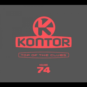 Kontor Top Of The Clubs, Vol. 74