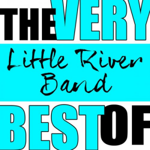 The Very Best of Little River Band (Live)