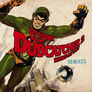 Dubcatcher Vol. 2 (Wicked My Yout) Remixes