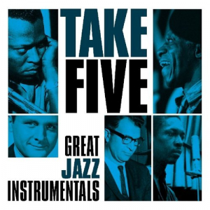 Take Five: Great Jazz Instrumentals