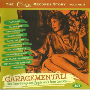 Garagemental! The Cuca Records Story Volume 2