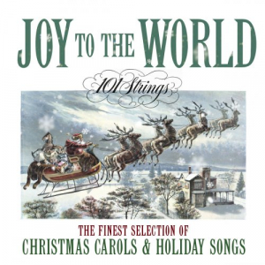 Joy to The World: The Finest Selection of Christmas Carols and Holiday Songs