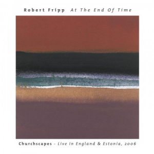 At The End Of Time: Churchscapes (Live)