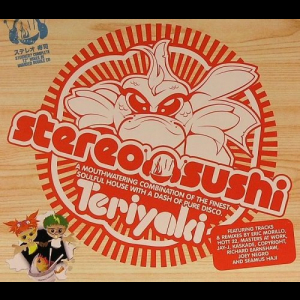 Stereo Sushi 7 - Teriyaki