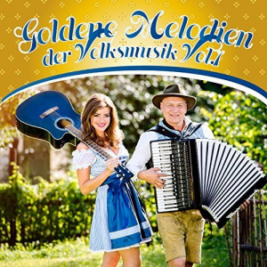 Goldene Melodien Der Volksmusik, Vol. 1