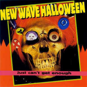 Just Cant Get Enough: New Wave Halloween