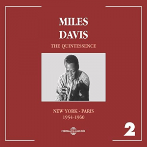 Miles Davis Quintessence, Vol. 2: New York Paris 1954-1960