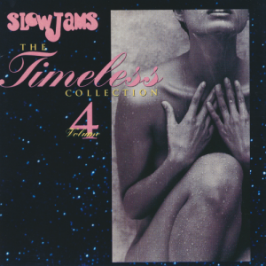 Slow Jams: The Timeless Collection Volume 4