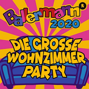Ballermann 2020 - Die groÃŸe Wohnzimmer Party