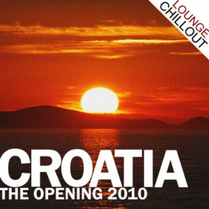 Croatia: The Opening 2010 - (Chillout Edition)