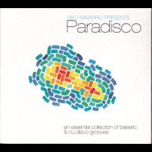 Paradisco - An Essential Collection Of Balearic & Nu-Disco Groove
