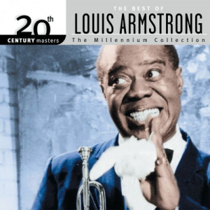 20th Century Masters: The Best Of Louis Armstrong: The Millennium Collection