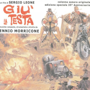 Giu La Testa (Il Ã‰tait Une Fois La RÃ©volution - Sergio Leone - 1971)