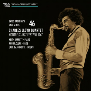 Swiss Radio Days Jazz Series Vol. 46: Charles Lloyd Quartet, Live at Montreux Jazz Festival 1967