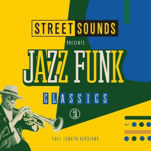 Street Sounds presents Jazz Funk Classics