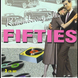 Remembering The Fifties