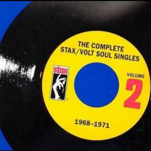The Complete Stax-Volt Soul Singles, Vol. 2: 1968-1971
