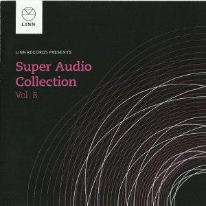 Linn Records: The Super Audio Collection Vol.8
